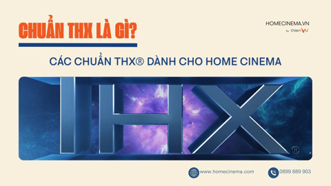 Ảnh nhỏ: THX là gì? Các Chuẩn THX Dành Cho Home Cinema