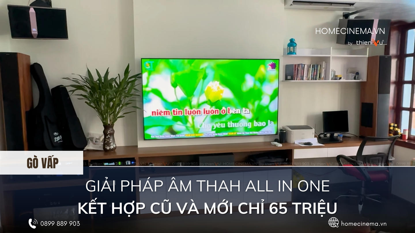 giai-phap-am-thanh-all-in-one-ket-hop-cu-va-moi-chi-65-trieu