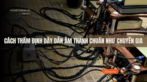 Ảnh nhỏ: Cách Thẩm Định Dây Dẫn Âm Thanh Chuẩn Như Chuyên Gia