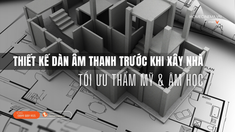 Ảnh nhỏ: Thiết Kế Dàn Âm Thanh Trước Khi Xây Nhà? Tối Ưu Thẩm Mỹ