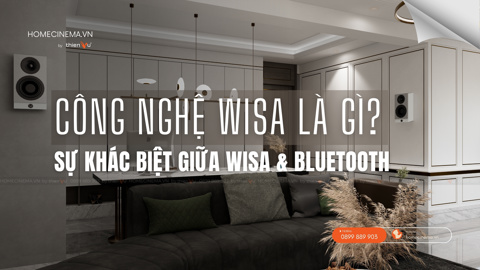 Ảnh nhỏ: Chuẩn WiSA Là Gì? So Sánh WiSA Và Bluetooth Trong Âm Thanh