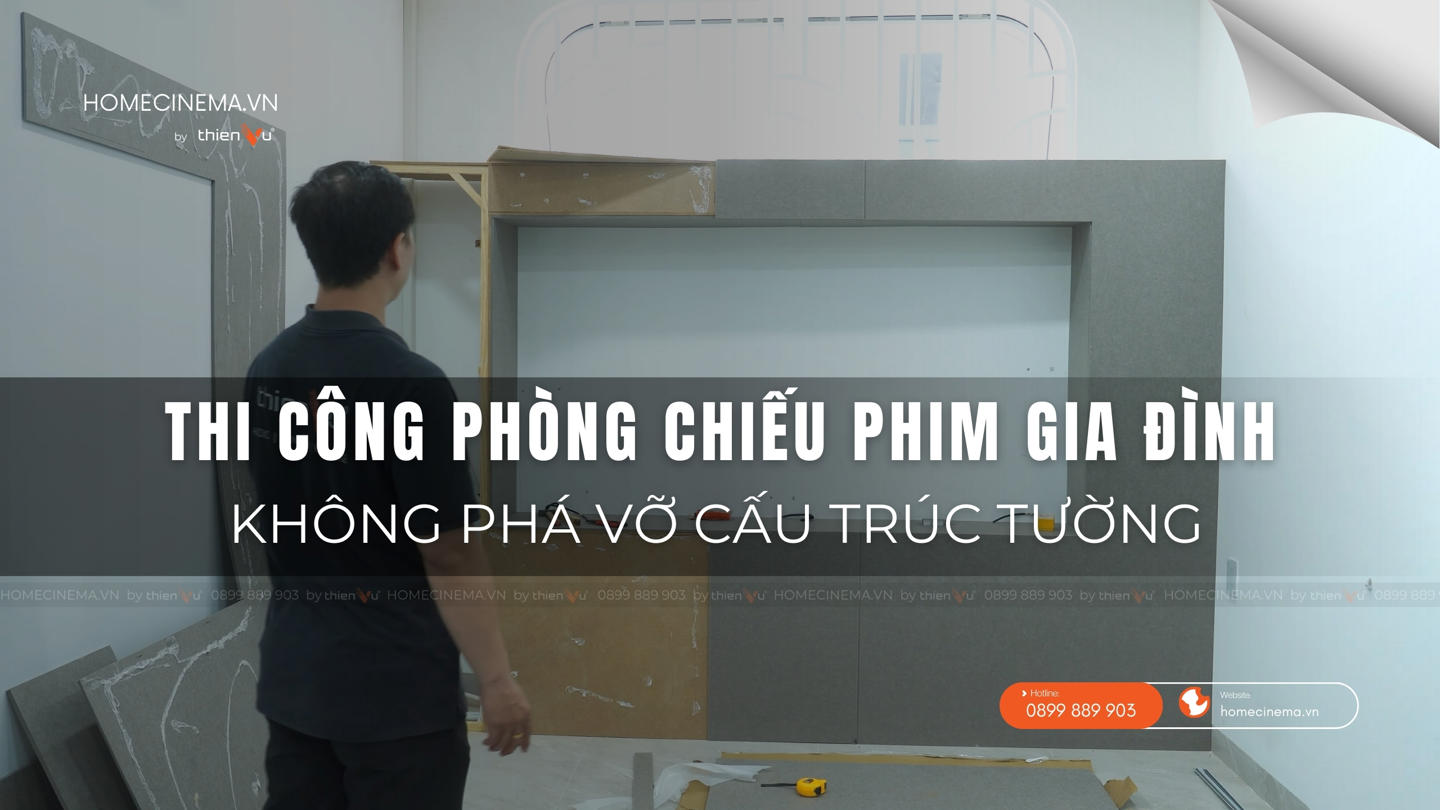 thi-cong-phong-chieu-phim-gia-dinh-khong-pha-vo-cau-truc-tuong