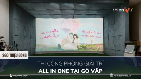 Ảnh nhỏ: Thi công phòng giải trí All In One 260 triệu tại Gò Vấp