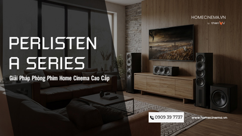 Ảnh nhỏ: Perlisten A Series - Giải Pháp Phòng Phim Home Cinema Cao Cấp